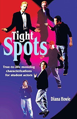 Tight Spots True-To-Life Monolog Characterizations For Student Actors [Paperback]