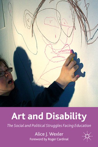Art and Disability: The Social and Political Struggles Facing Education [Paperback]