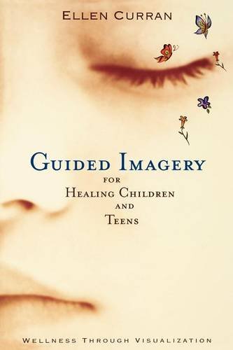 Guided Imagery for Healing Children [Paperback]