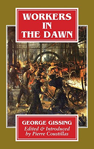 Workers in The Dawn A Novel [Paperback]