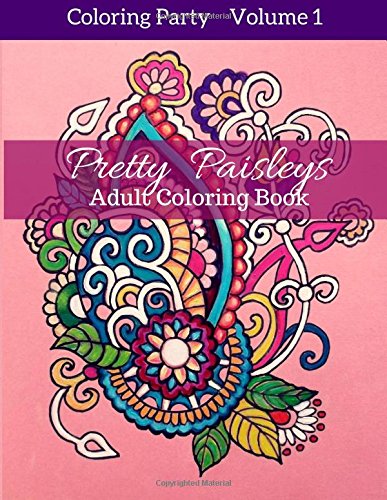 Pretty Paisleys Adult Coloring Book (coloring Party) (volume 1) [Paperback]