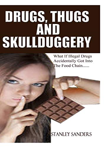 Drugs, Thugs and Skullduggery [Paperback]