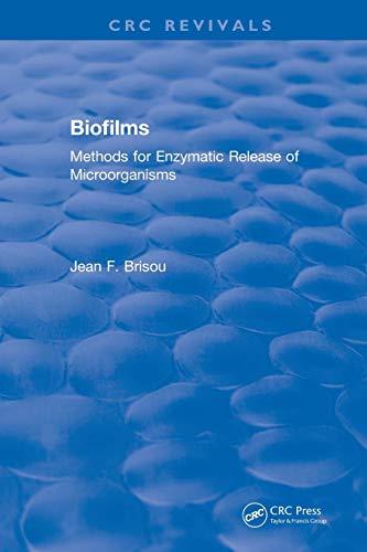 Revival Biofilms (1995) Methods for Enzymatic Release of Microorganisms [Paperback]