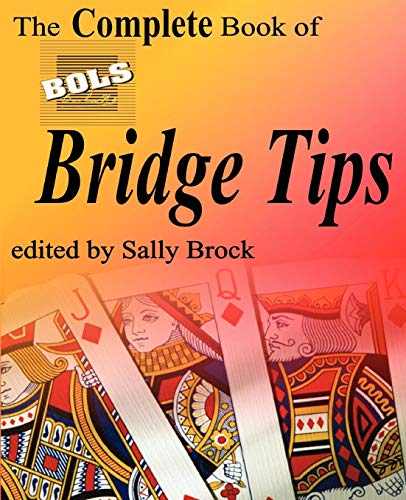 The Complete Book Of Bols Bridge Tips [Paperback]