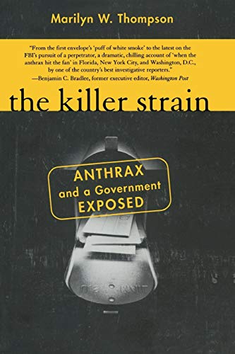 The Killer Strain Anthrax and a Government Exposed [Paperback]