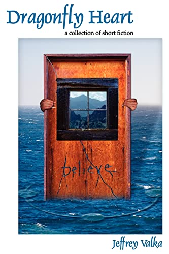 Dragonfly Heart  A collection of short Fiction [Paperback]