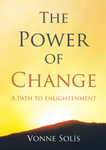 The Power Of Change A Path To Enlightenment [Paperback]