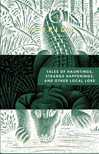 Spooky Florida Tales of Hauntings, Strange Happenings, and Other Local Lore [Paperback]