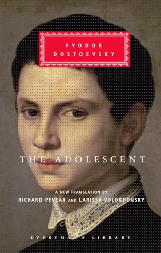 The Adolescent Translated and Introduced by Richard Pevear and Larissa Volokhon [Hardcover]