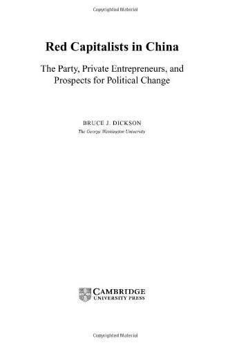 Red Capitalists in China The Party, Private Entrepreneurs, and Prospects for Po [Hardcover]
