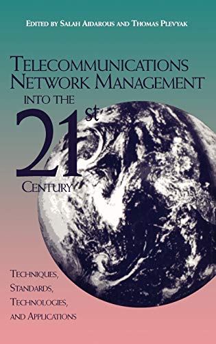 Telecommunications Network Management into the 21st Century Techniques, Standar [Hardcover]