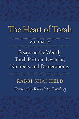 The Heart Of Torah, Volume 2 Essays On The Weekly Torah Portion Leviticus, Num [Paperback]