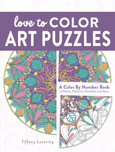 Love to Color Art Puzzles A Color By Number Book of Petals, Patterns, Mandalas  [Paperback]