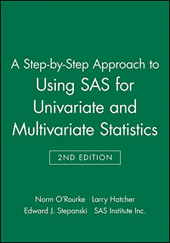 A Step-by-Step Approach to Using SAS for Univariate and Multivariate Statistics [Paperback]