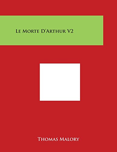 Morte d'Arthur V2 [Paperback]