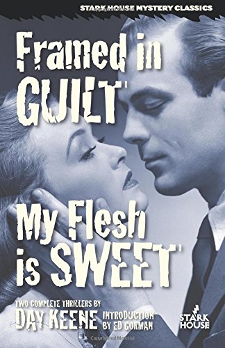 Framed In Guilt / My Flesh Is Sweet [Paperback]