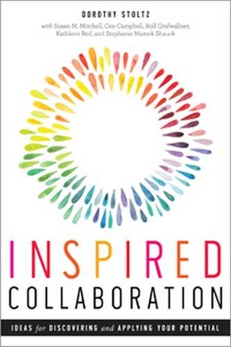 Inspired Collaboration Ideas For Discovering And Applying Your Potential [Paperback]