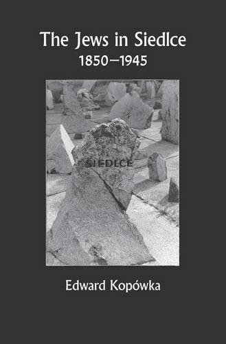 The Jews In Siedlce     1850-1945 [Hardcover]