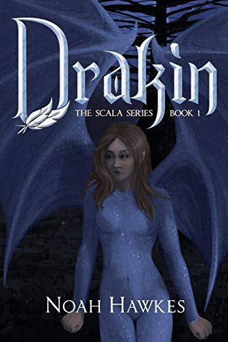 Drakin  The Scala Series Book 1 [Paperback]