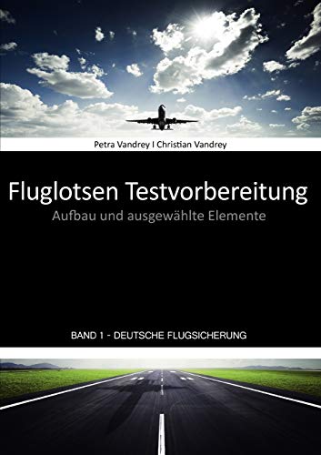 Fluglotsen Testvorbereitung Band 1 Deutsche Flugsicherung [Paperback]
