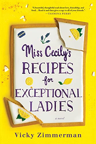 Miss Cecily&39s Recipes for Exceptional Ladies A Novel [Paperback]