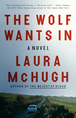 The Wolf Wants In A Novel [Paperback]