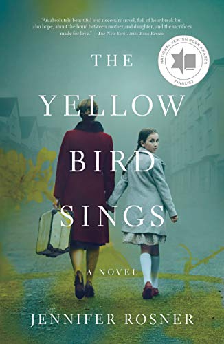 The Yellow Bird Sings A Novel [Paperback]