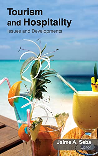 Tourism and Hospitality Issues and Developments [Hardcover]