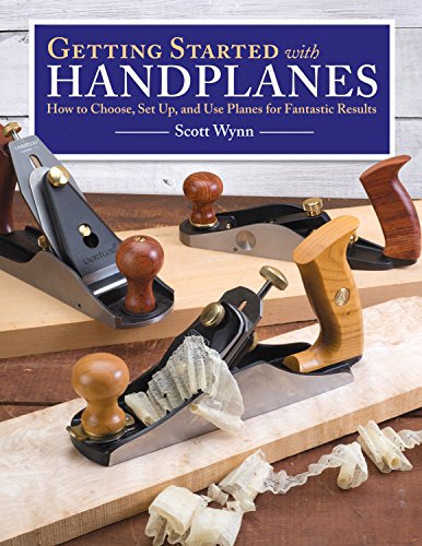Getting Started with Handplanes How to Choose, Set Up, and Use Planes for Fanta [Paperback]