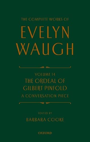 Complete Works of Evelyn Waugh: The Ordeal of Gilbert Pinfold: A Conversation Pi [Hardcover]