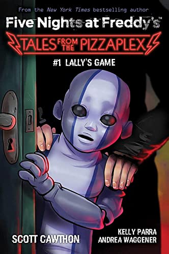 Lally&39s Game An AFK Book (Five Nights at Freddy&39s Tales from the Pizza [Paperback]