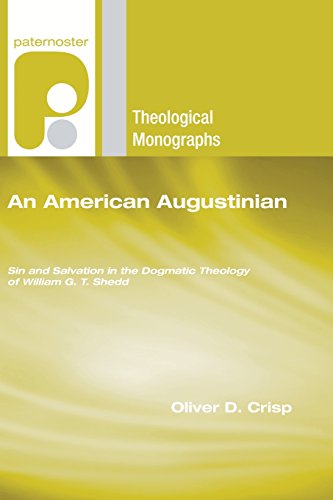 American Augustinian  Sin and Salvation in the Dogmatic Theology of William G.  [Paperback]