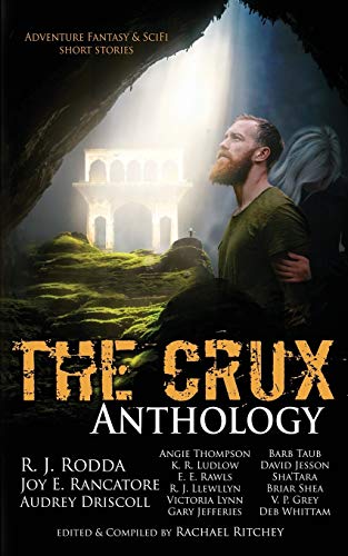 Crux Anthology  Adventure Science Fiction and Fantasty Stories from 16 Internat [Paperback]