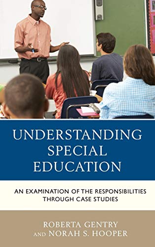 Understanding Special Education An Examination of the Responsibilities through  [Hardcover]