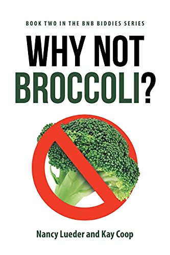 Why Not Broccoli