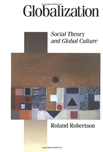 Globalization Social Theory and Global Culture [Paperback]