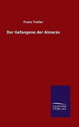 Der Gefangene Der Aimar`s (german Edition) [Hardcover]