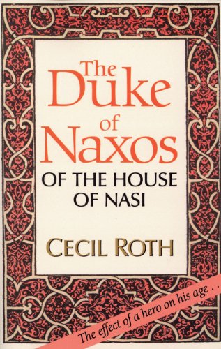The Duke Of Naxos Of The House Of Nasi [Paperback]