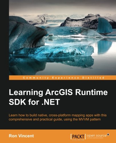 Learning Arcgis Runtime Sdk For .Net [Paperback]