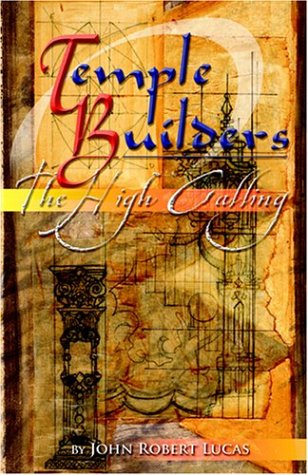 Temple Builders The High Calling [Paperback]