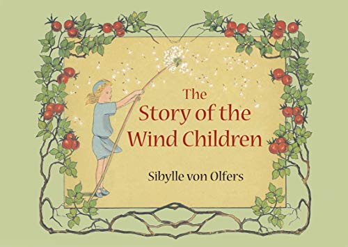 The Story of the Wind Children Mini edition [Hardcover]