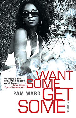 Want Some, Get Some [Paperback]