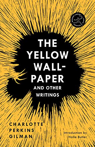 The Yellow Wall-Paper and Other Writings [Paperback]
