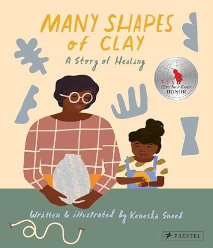 Many Shapes of Clay A Story of Healing [Hardcover]