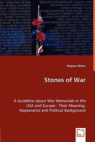 Stones of War - a Guideline about War Memorials in the Usa and Europe - Their Me [Paperback]