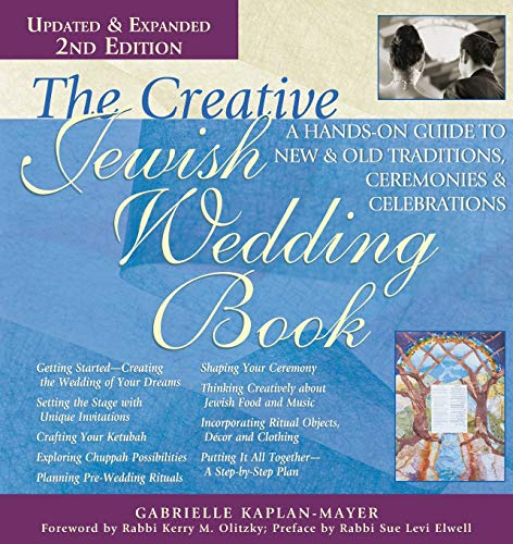 The Creative Jewish Wedding Book (2nd Edition) A Hands-On Guide to New & Ol [Paperback]