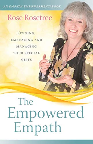 The Empowered Empath Owning, Embracing, And Managing Your Special Gifts (an Emp [Paperback]