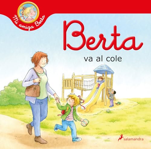 Berta va al cole / Berta Goes to School [Hardcover]