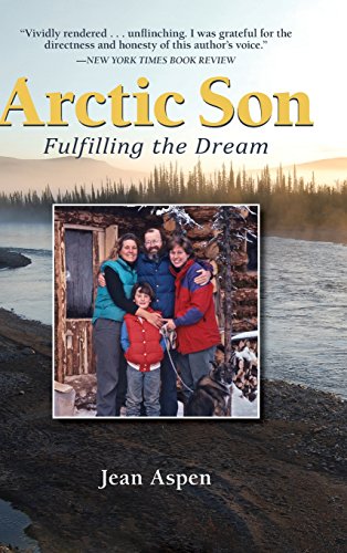Arctic Son Fulfilling the Dream [Hardcover]