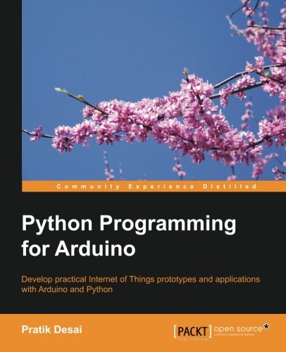 Python Programming For Arduino [Paperback]